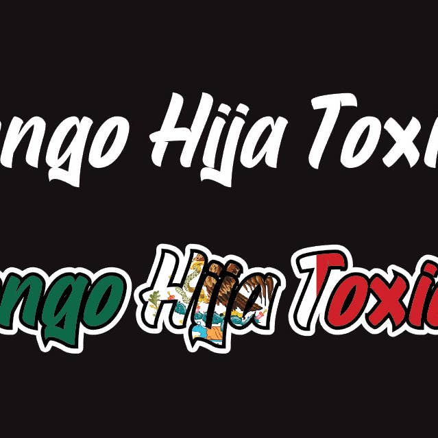 Tengo Hija Toxica Decal Car Window Vinyl Sticker Mexico Trucking Sticker Toxic Girlfriend Trucks Trokiando Toxic Daughters Trokas decal for wholesale by X Graphics Signs & Printing