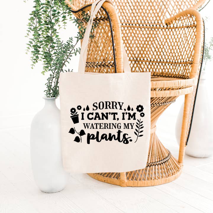 Sorry I Can't I'm Watering My Plants Tote Bag for wholesale by AGS Creations