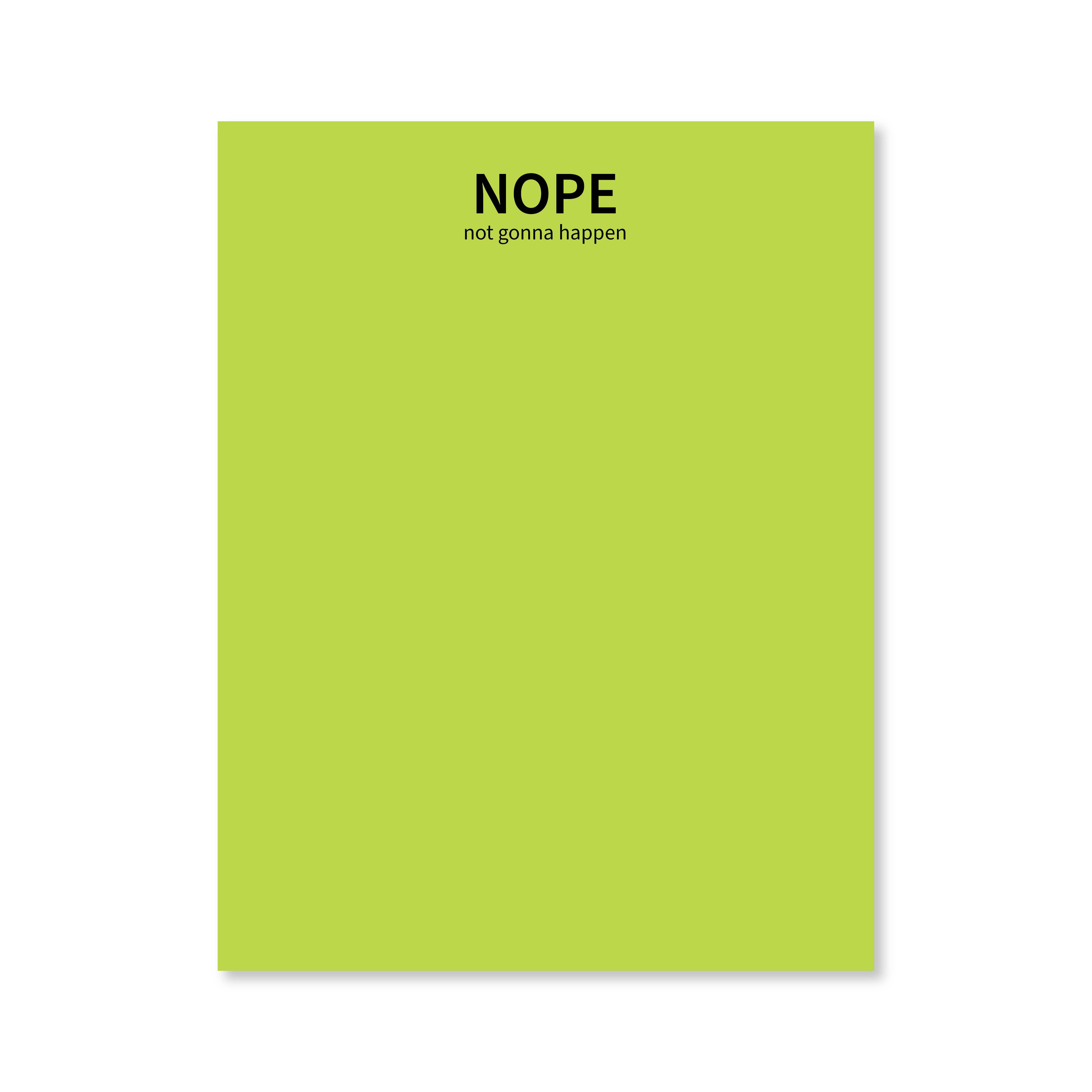 Public School Paper Co. - Wholesale Notepad - Nope Not Gonna Happen Notepad4