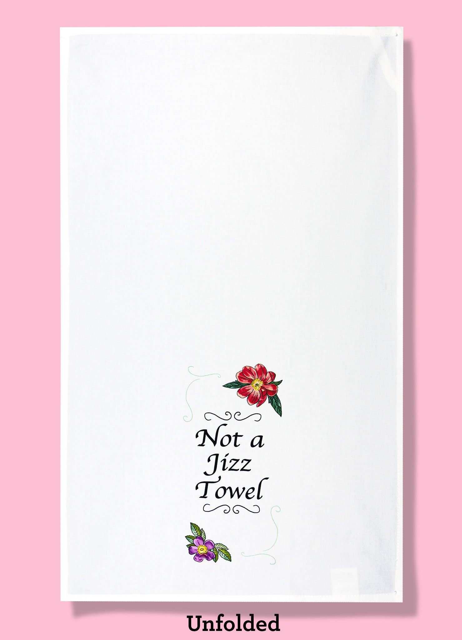 Bad Grandma Designs - Wholesale Tea Towel - Not A Jizz Towel Dishtowel1