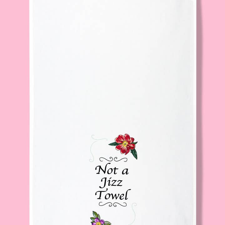 Bad Grandma Designs - Wholesale Tea Towel - Not A Jizz Towel Dishtowel1