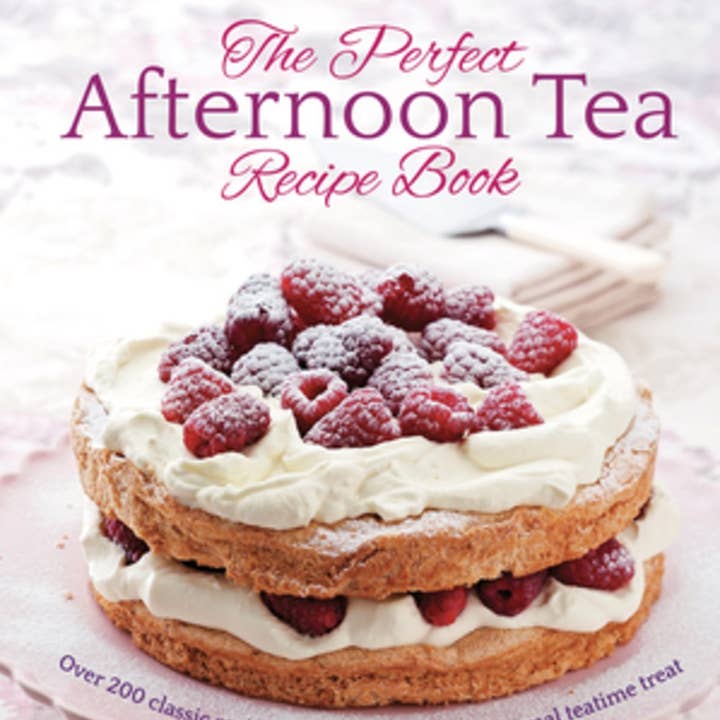 National Book Network - Wholesale Cookbook - The Perfect Afternoon Tea Recipe Book: 200 Classic Recipes
