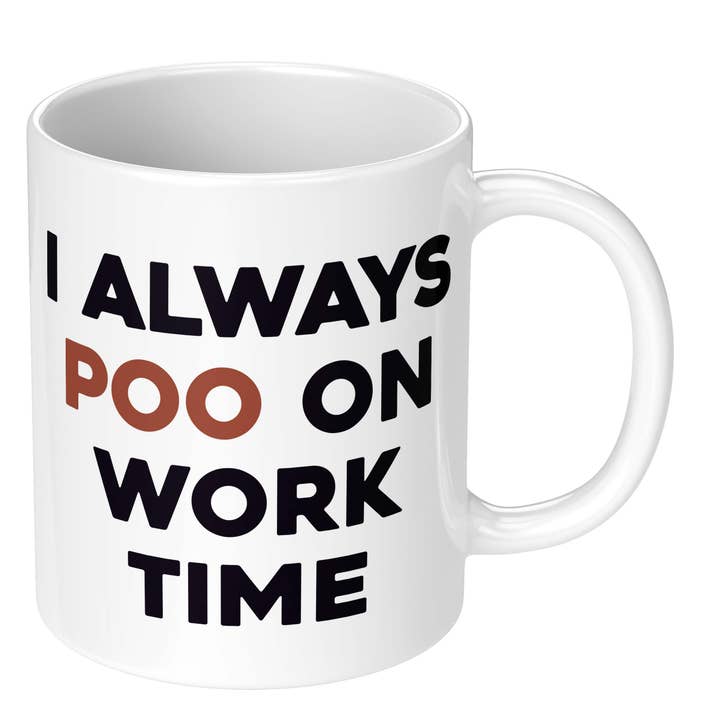 Dean Morris Cards - Vente Tasse à café - Mug « I always caca on work time »