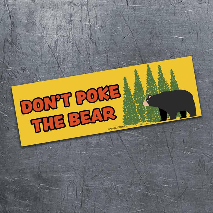 Don't Poke The Bear Car Magnet for wholesale by High Cotton Gifts