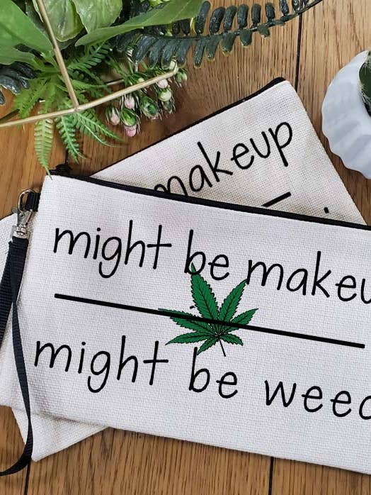 Might Be Weed Zipper Pouch Cosmetic Makeup Toiletry Bag for wholesale by Maggie G