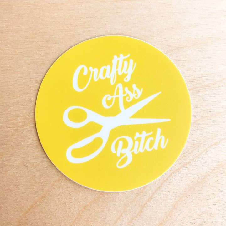 Crafty Ass Bitch Sticker for wholesale by Unexpected Flair