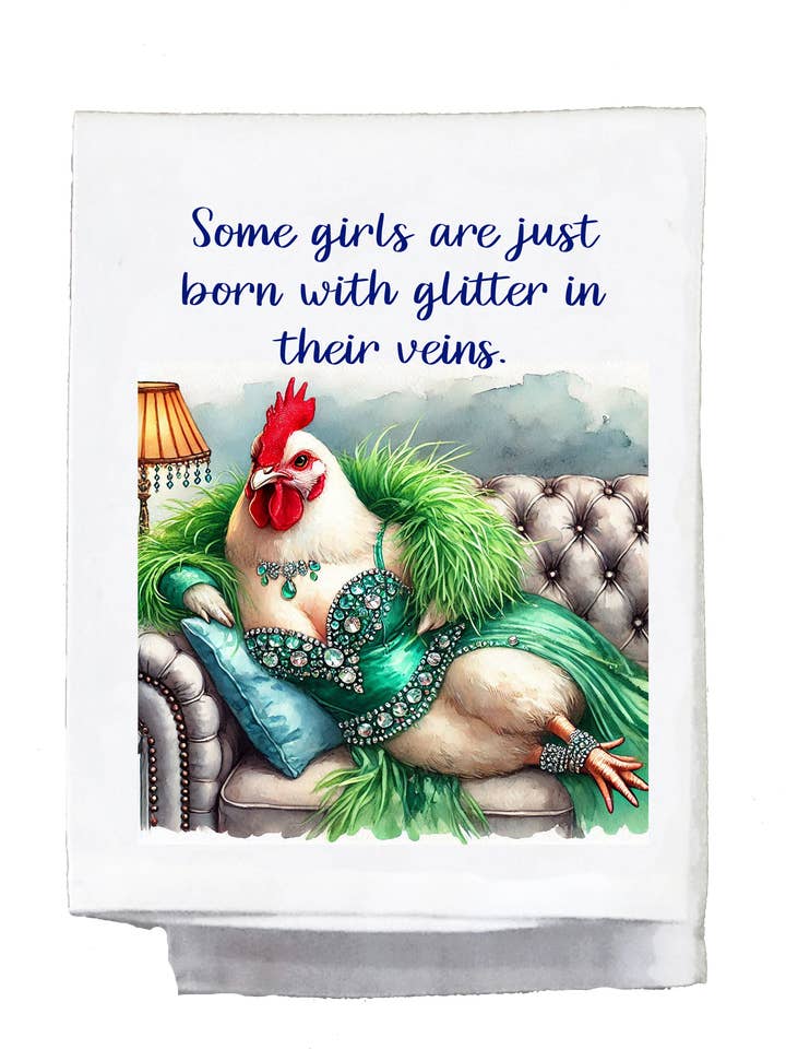 Funny chicken, Dish Towel, Some girls are just born with for wholesale by Sassy Talkin