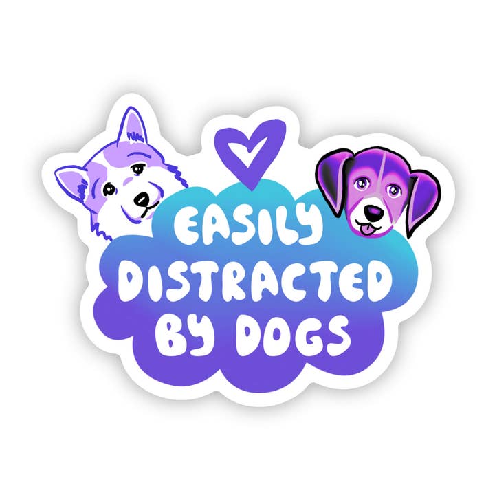 "Easily Distracted By Dogs" Sticker for wholesale by Big Moods