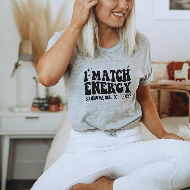 I Match Energy T-Shirt for wholesale by Trendznmore - Modern Graphic Apparel