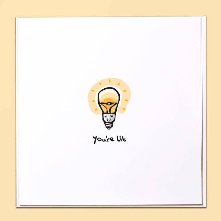 You're lit Greeting Card for wholesale by The Crafty Giraffe