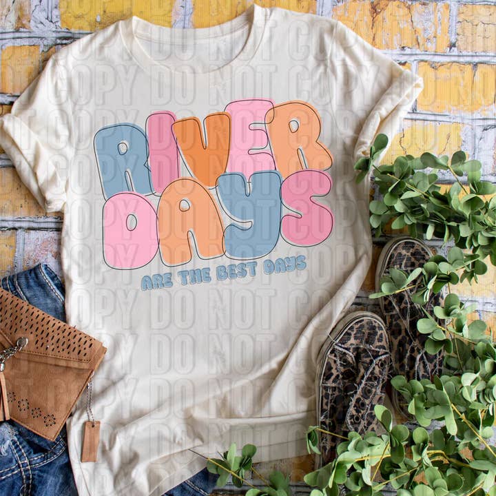 River Days Are The Best Days DTF Transfer for wholesale by K and M Designs