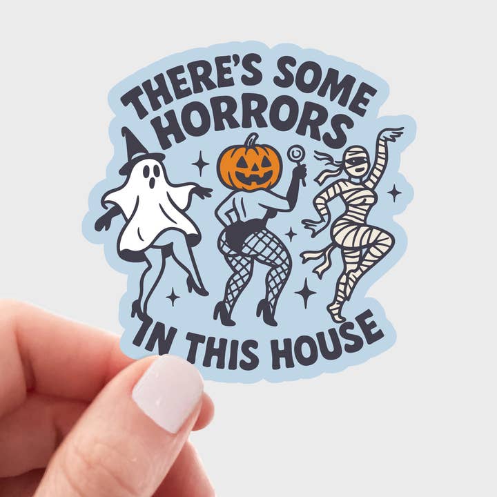There's Some Horrors in This House Sticker - ghost, pumpkin for wholesale by Yarnival