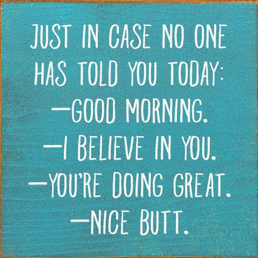 Juste au cas où personne ne vous l'aurait dit aujourd'hui : Bonjour... pour la vente par SAWDUST CITY