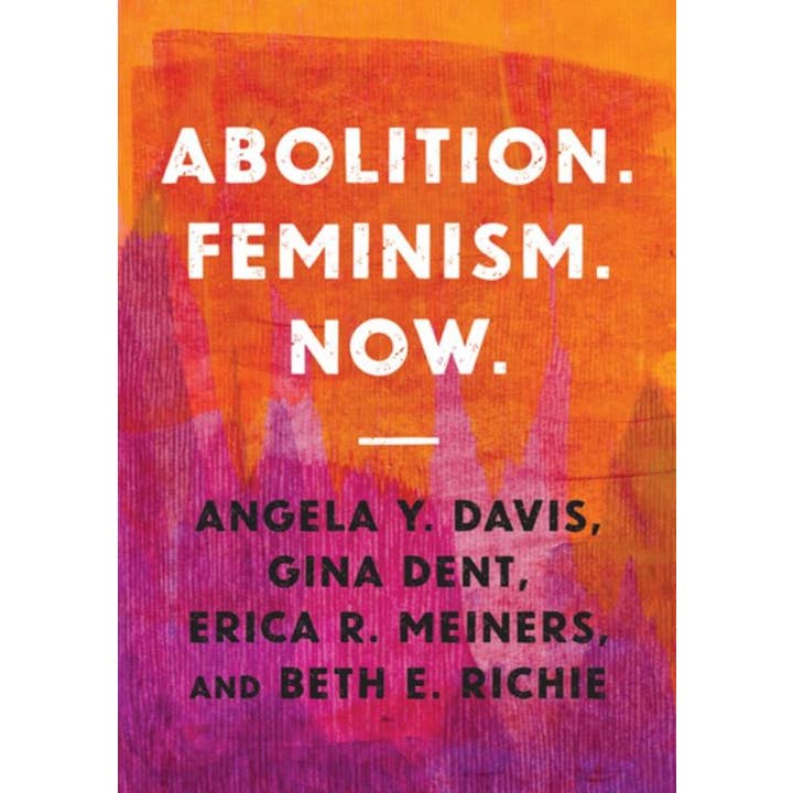 Abolition. Feminism. Now. for wholesale by Microcosm Publishing & Distribution