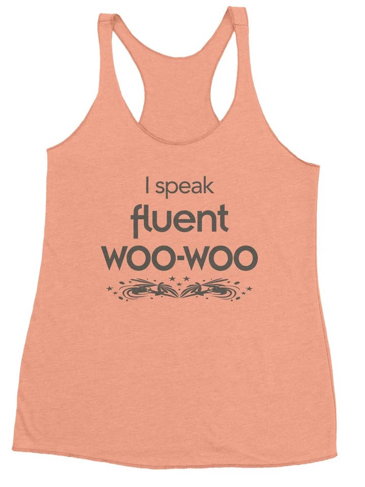 I Speak Fluent Woo-Woo - Women's Racerback Tank Top for wholesale by Amp'd Apparel Company
