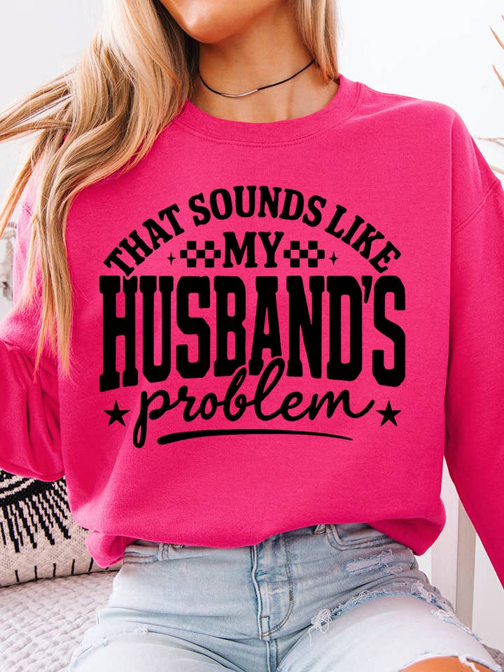 Husband's Problem Heavy-weight Crew Sweatshirt for wholesale by Wholesale Accessory Market