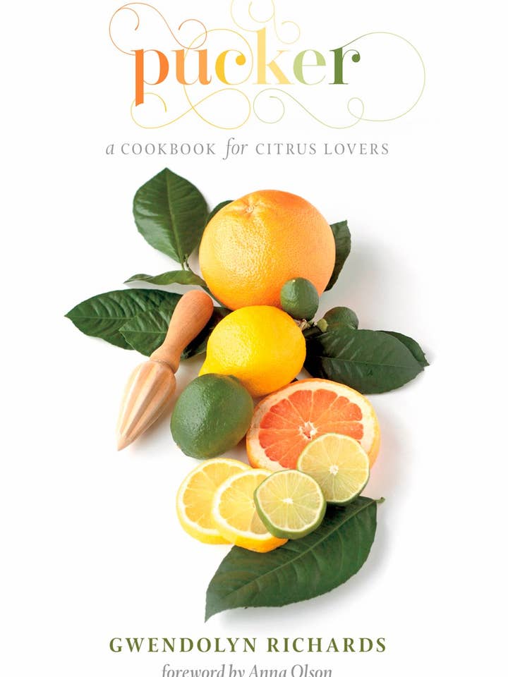 Pucker: A Cookbook for Citrus Lovers for wholesale by Independent Publishers Group