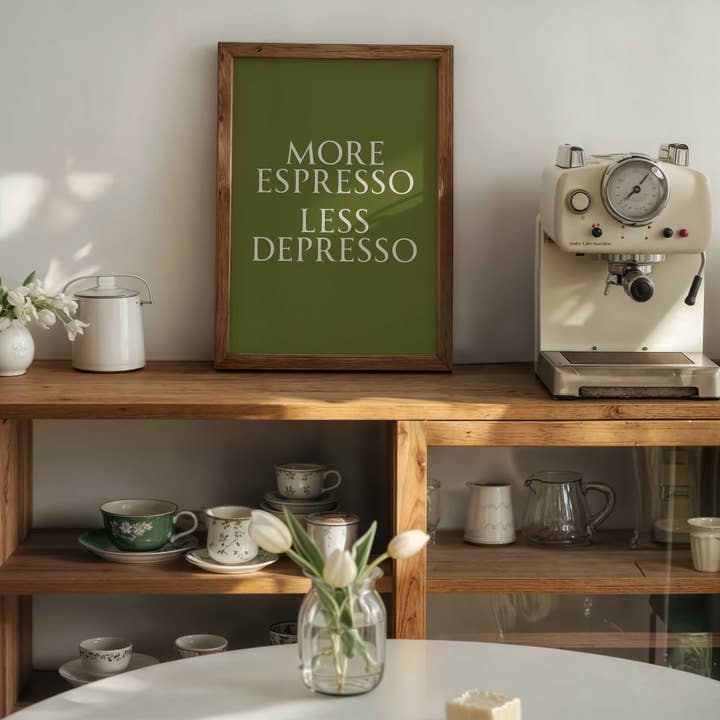 D'LUXE PRINTS - Wholesale Art Print - More Espresso Less Depresso Print2