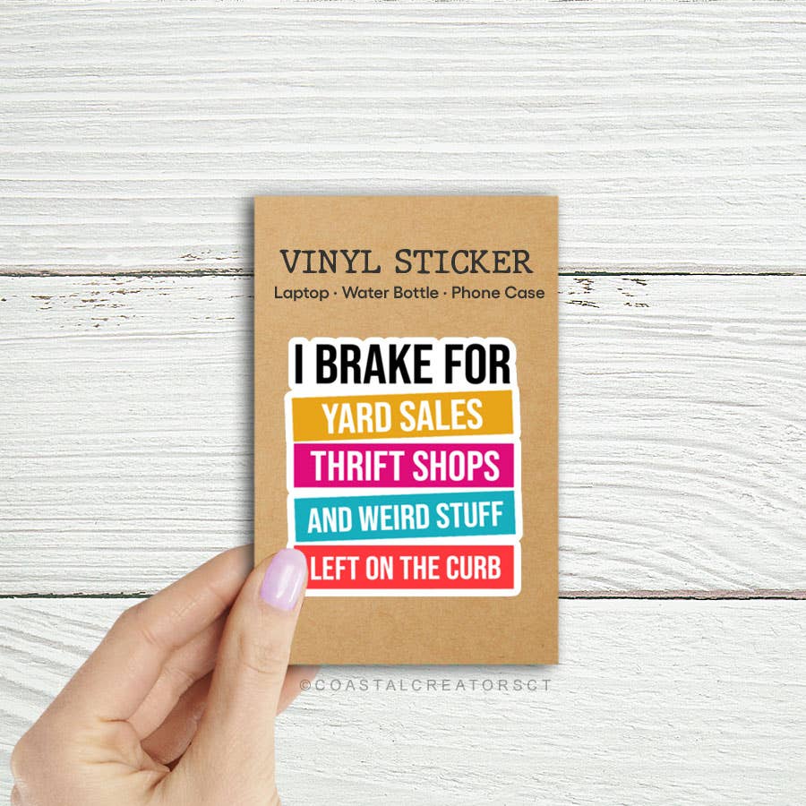 Coastal Creators of Connecticut - Wholesale Phone & Laptop Stickers - I Brake for Yard Sales Laptop Water Bottle Sticker 0