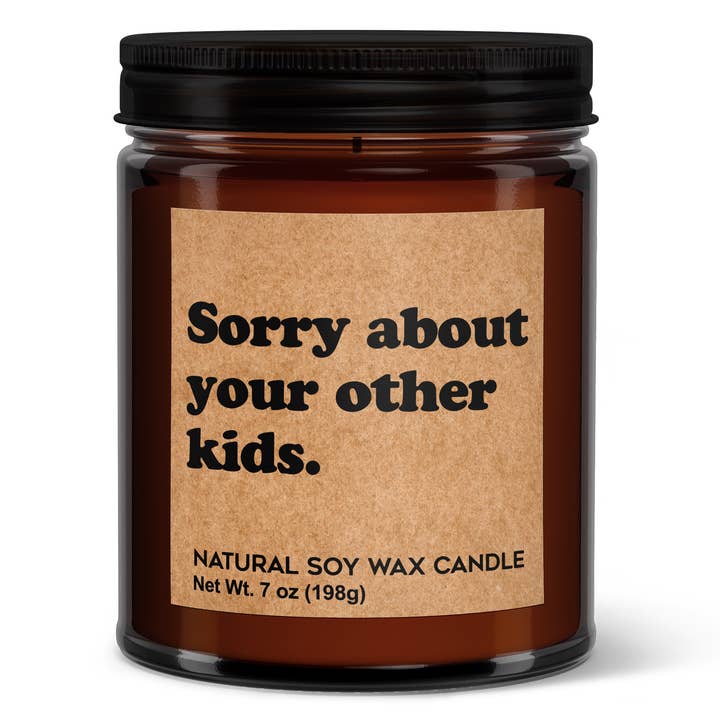 Sorry About Your Other Kids Soy Candle - Votive Soy Candle for wholesale by Wi-Wear
