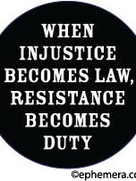 Badge : Quand l'injustice devient loi, la résistance devient un devoir pour la vente par Ephemera