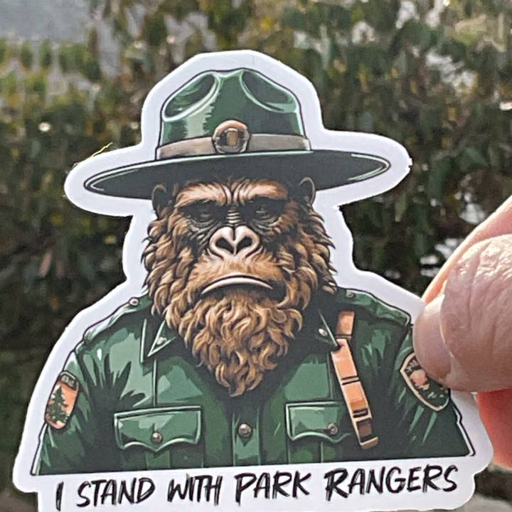 National Parks and Beyond - Wholesale Sticker - Sad Sasquatch, I Stand with Park Rangers, Vinyl 3" Sticker1