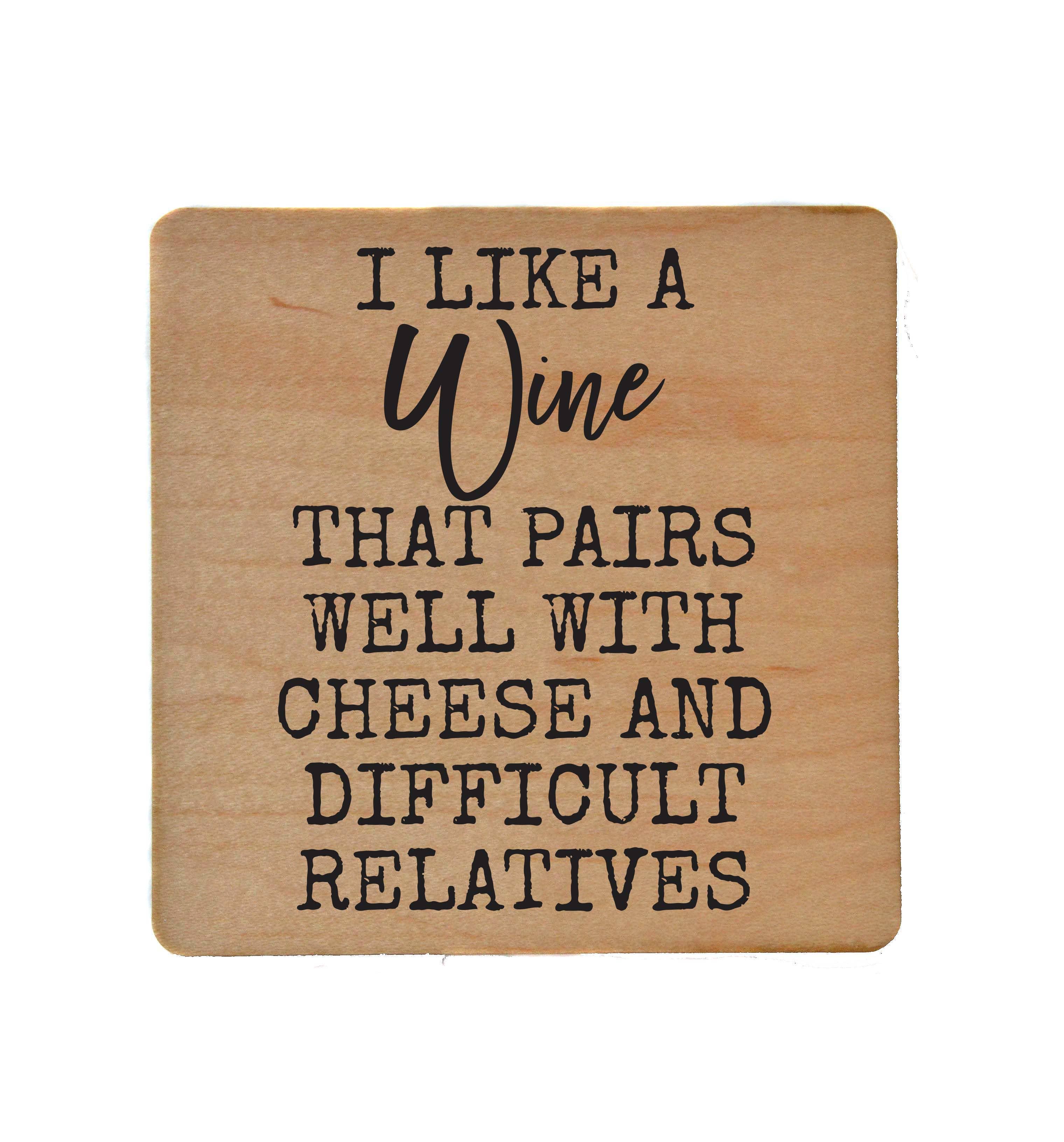 Driftless Studios - Wholesale Coasters - Coasters - I Like A Wine That Pairs Well With Funny Coaster1
