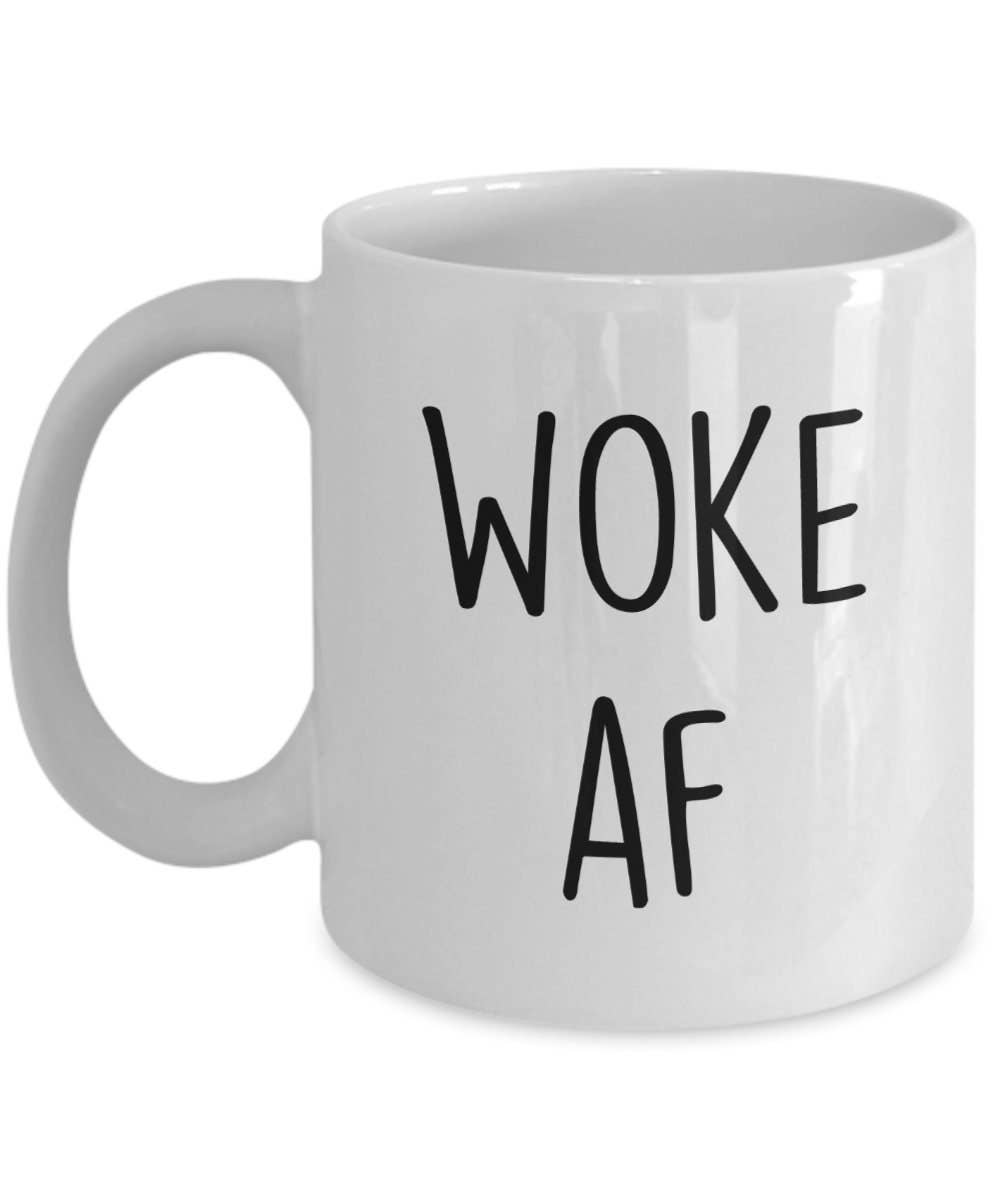 CustomHappy - Wholesale Coffee Mug - Woke af Mug - Funny Tea Hot Cocoa Coffee Cup0