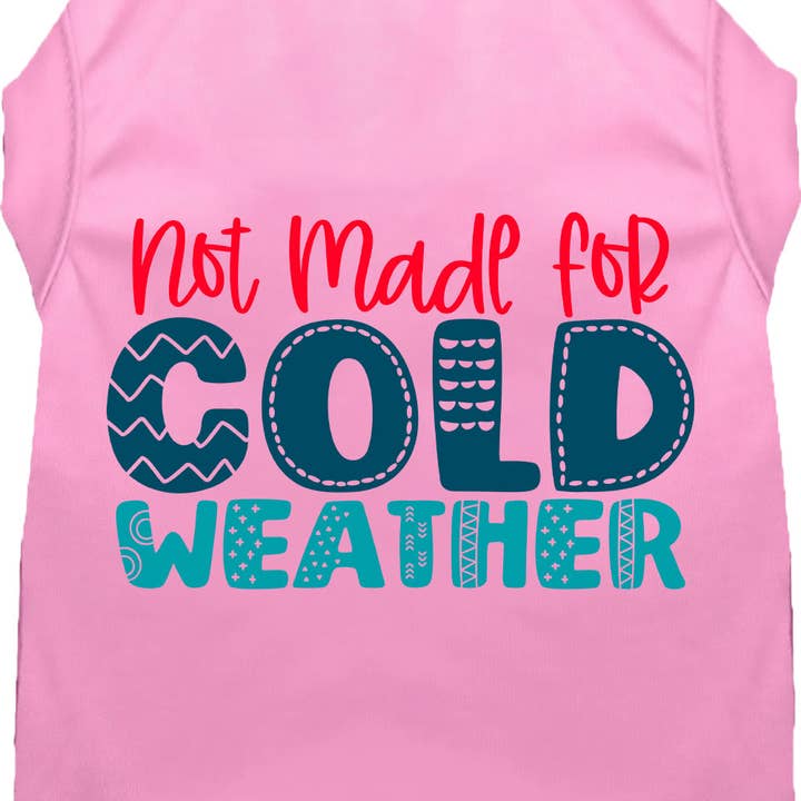 Pas fait pour les temps froids T-shirt pour animaux pour la vente par As You Wish Apparel