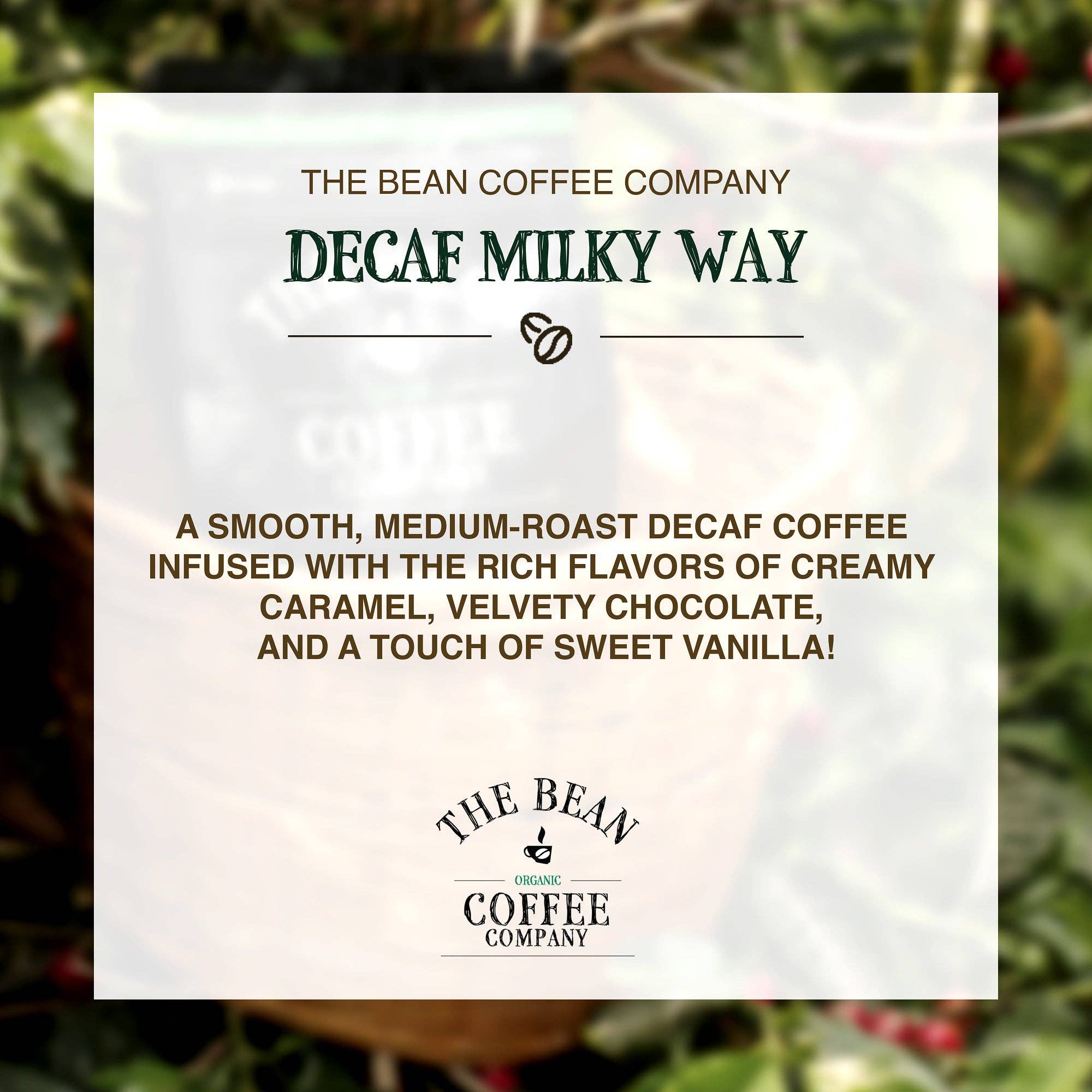 The Bean Coffee Company - Wholesale Ground Coffee - DECAF Organic Milky Way Flavored Coffee2