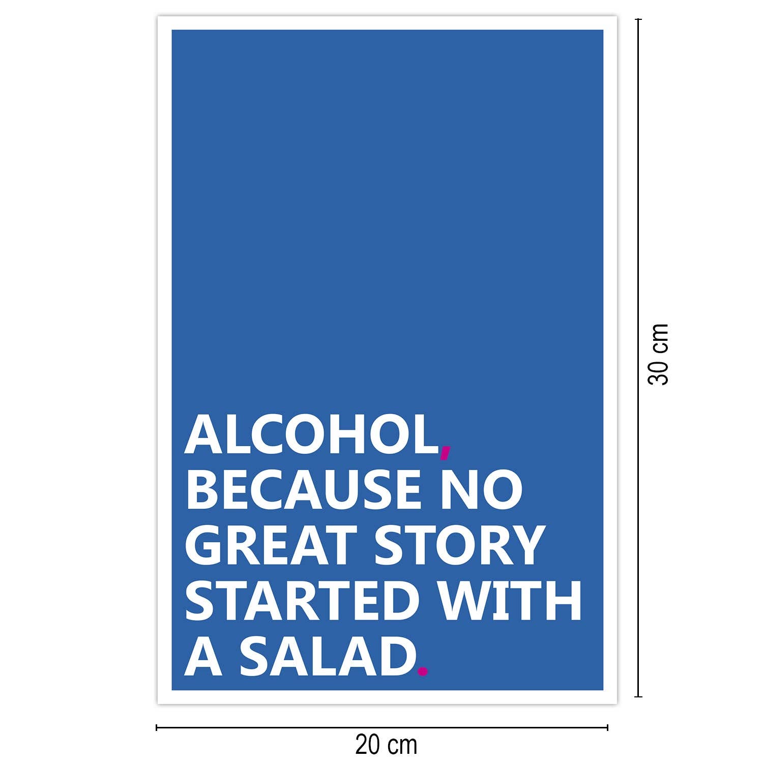 Close Up GmbH - Wholesale Art Print - Alcohol Art Print Because No Great Story Started With...2