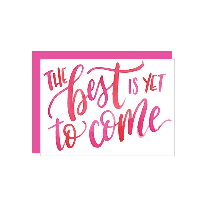Tarjeta de felicitación Best is yet to Come para venta al por mayor de Katie Elizabeth Lettering