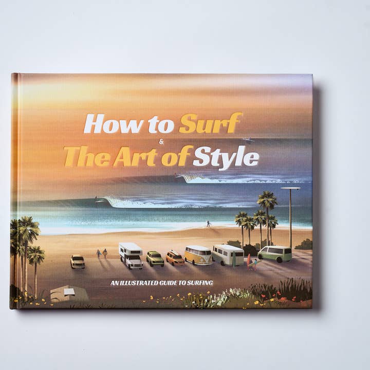 How to Surf & The Art of Style - Wholesale Sports & Recreation - How to Surf & The Art of Style