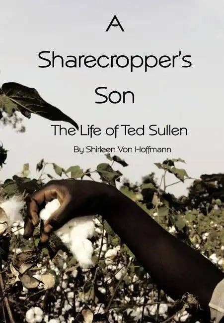 Books by splitShops - Wholesale Biography & Memoir - A Sharecropper's Son: The Life of Ted Sullen - Hardcover0
