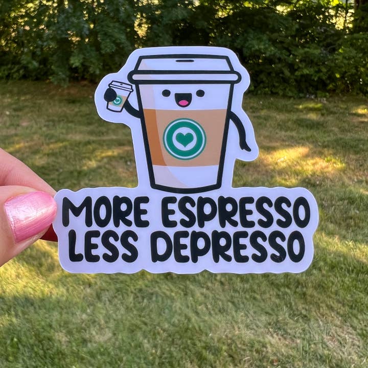 Fishbiscuit Designs - Wholesale Sticker - More Espresso Less Depresso Mental Health Coffee Sticker