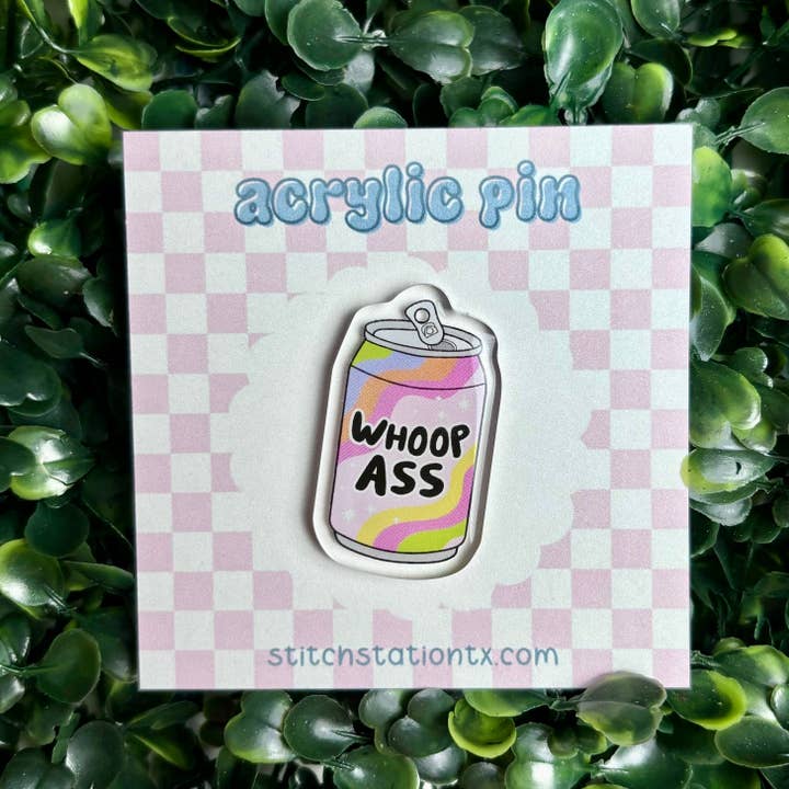 Whoop Ass Can Acrylic Pin for wholesale by Posh Paperie