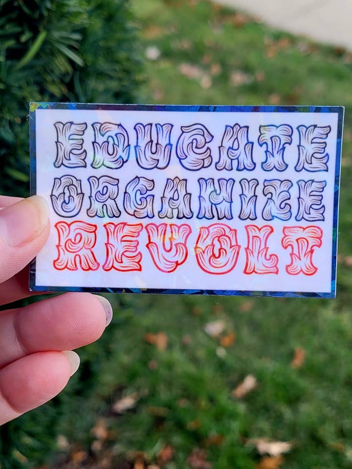 Autocollant en vinyle Educate Organize Revolt//brillant ou scintillant pour la vente par Femmearchist