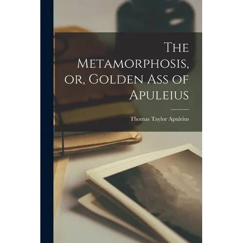Books by splitShops - Wholesale Book - Adult - The Metamorphosis, or, Golden Ass of Apuleius - Paperback
