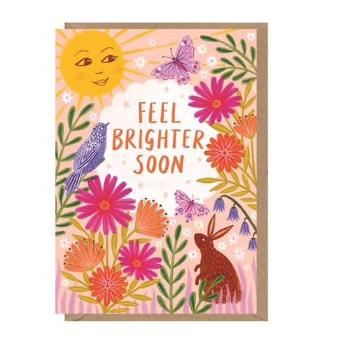 Earlybird Designs – wholesale Everyday greeting card – BO14 Feel Brighter Soon - Greetings Card