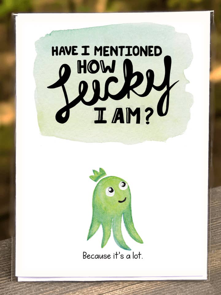 Affection - Ai-je mentionné à quel point je suis chanceux - Carte Monstre Buddy pour la vente par See Your Joy PDX