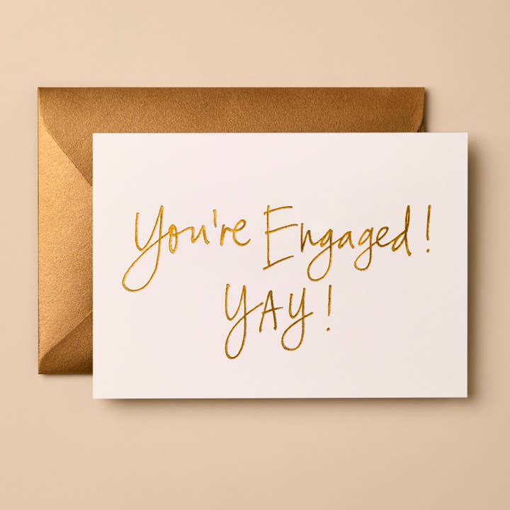 You're Engaged! YAY! | Signature Foil Wedding Card for wholesale by Gabrielle & Celine Greeting Cards USA
