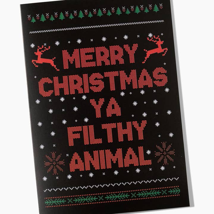 Threadheads - Wholesale Christmas card - Ya Filthy Animal Greeting Card1