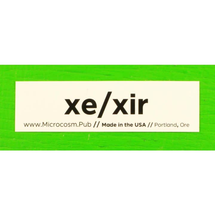 Sticker #474: xe/xir for wholesale by Microcosm Publishing & Distribution