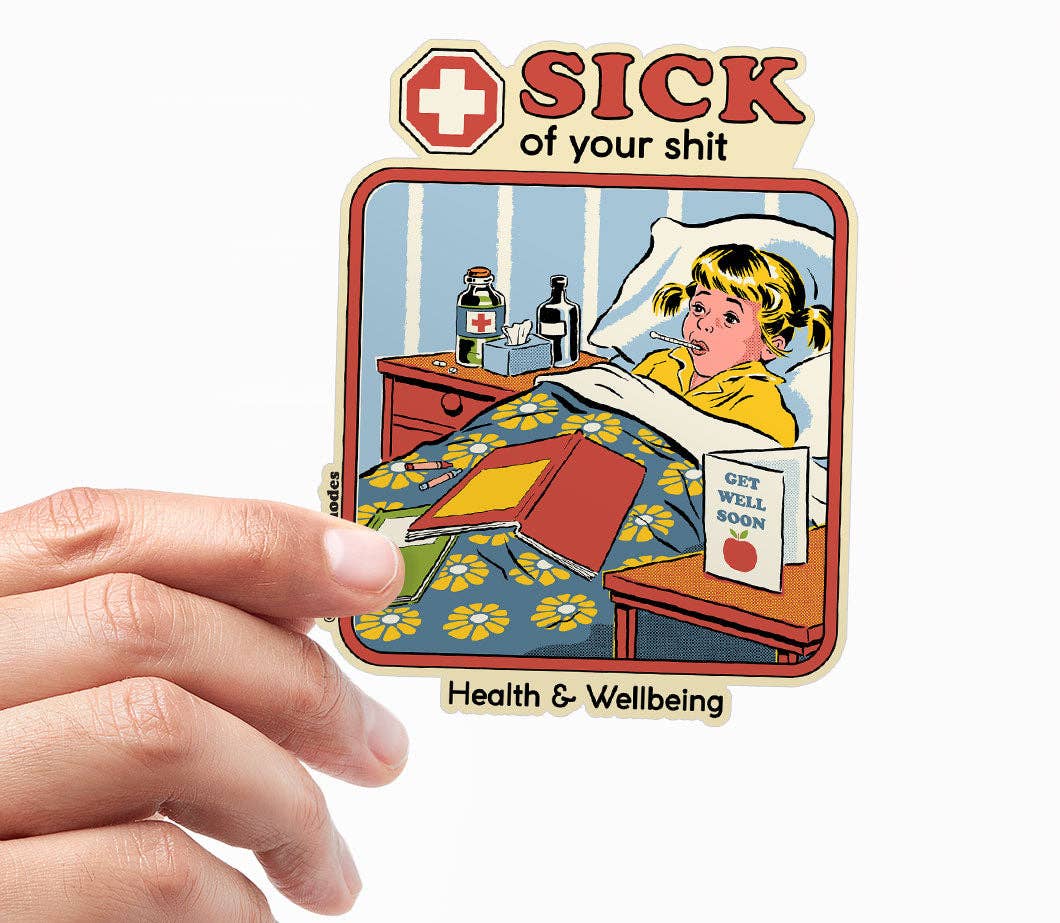 Hybris Production AB - Wholesale Sticker - Steven Rhodes - Sick Of Your Sh*t Sticker1