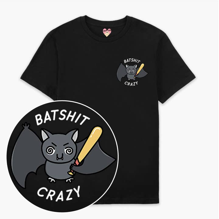 Batshit Crazy T-Shirt (Unisex) for wholesale by SassySpud