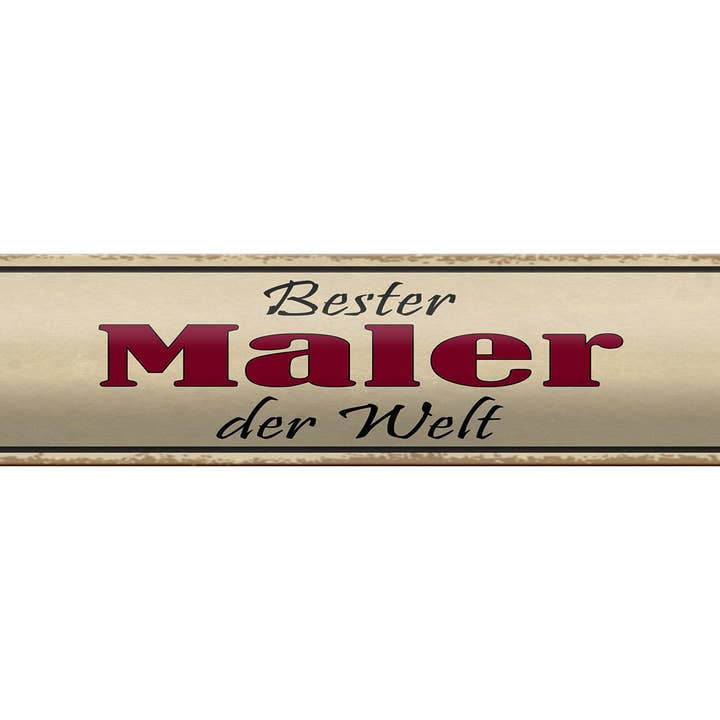 Femer - Wholesale Sign - Metal sign saying 46x10 cm Best Painter in the World sign