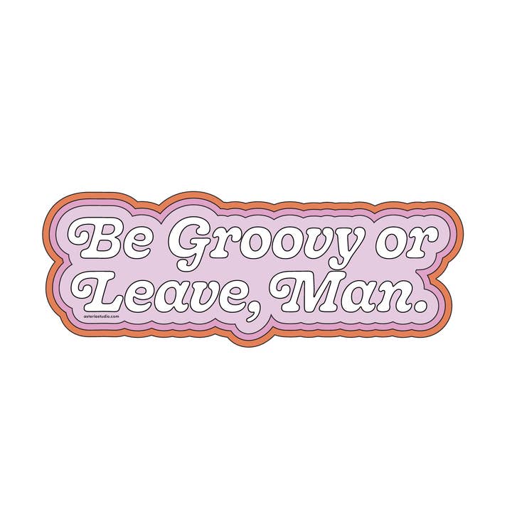 Be Groovy or Leave Sticker for wholesale by Asteria Studio