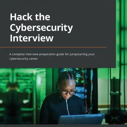 Books by splitShops - Wholesale Book - Adult - Hack the Cybersecurity Interview: A complete interview preparation guide for jumpstarting your cybersecurity career - Paperback0