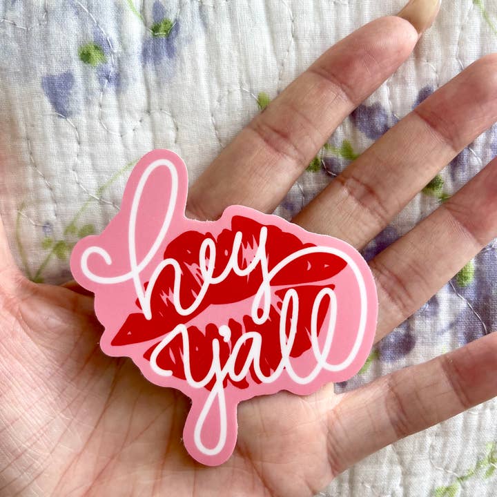 Stickers by Saylor - Wholesale Sticker - Hey Y’all Lipstick Kiss Southern Girl Vinyl Sticker1
