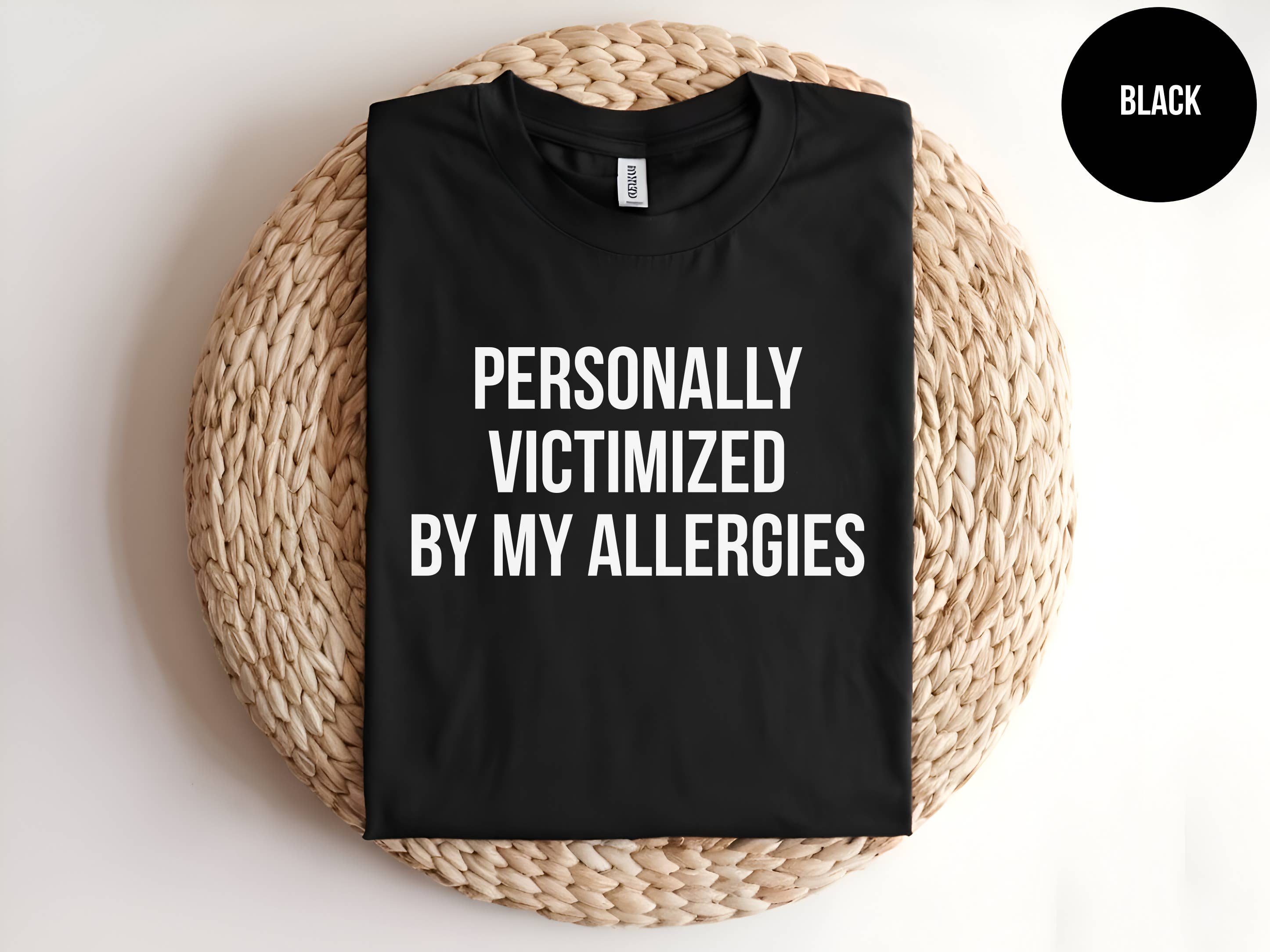 The Shirt Republic - Wholesale Screen Printed T-Shirt - Women's - Personally Victimized By My Allergies